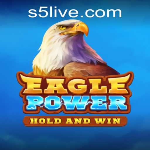 The Ultimate Realm of EaglePower: Exploring S5 in the Gaming Universe